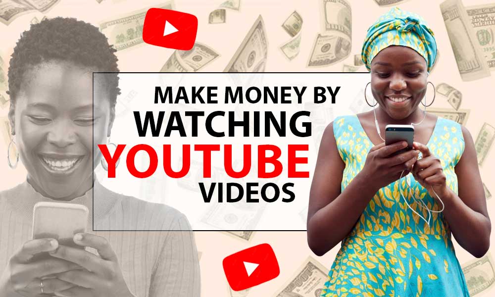 Making money online in Nigeria by watching videos on YouTube